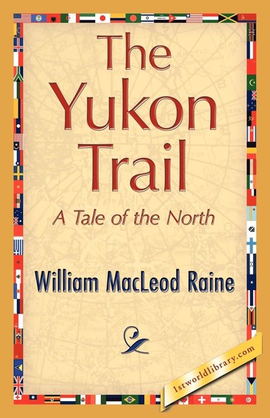 bokomslag The Yukon Trail