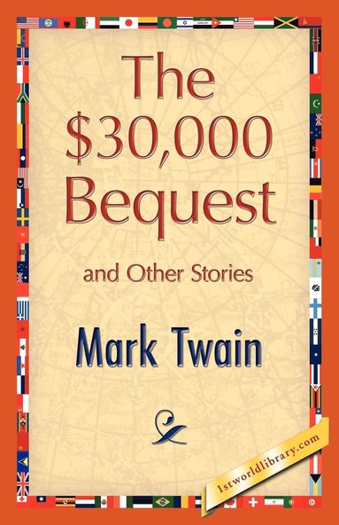 bokomslag $30,000 Bequest and Other Stories
