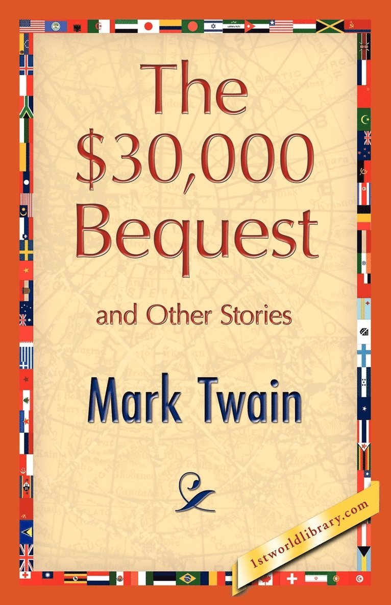 $30,000 Bequest and Other Stories