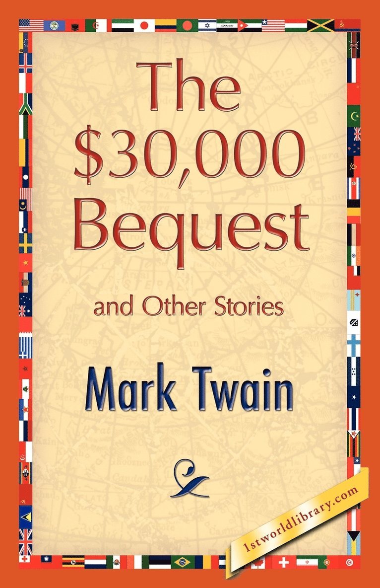 The $30,000 Bequest and Other Stories 1