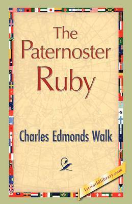 Charles Edmonds Walk - Paternoster Ruby, Inbunden