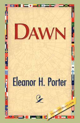 Eleanor H Porter, Eleanor H. Porter - Dawn, Inbunden