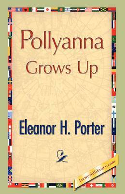 bokomslag Pollyanna Grows Up