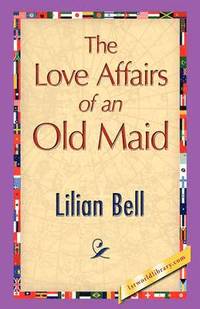bokomslag Love Affairs of an Old Maid