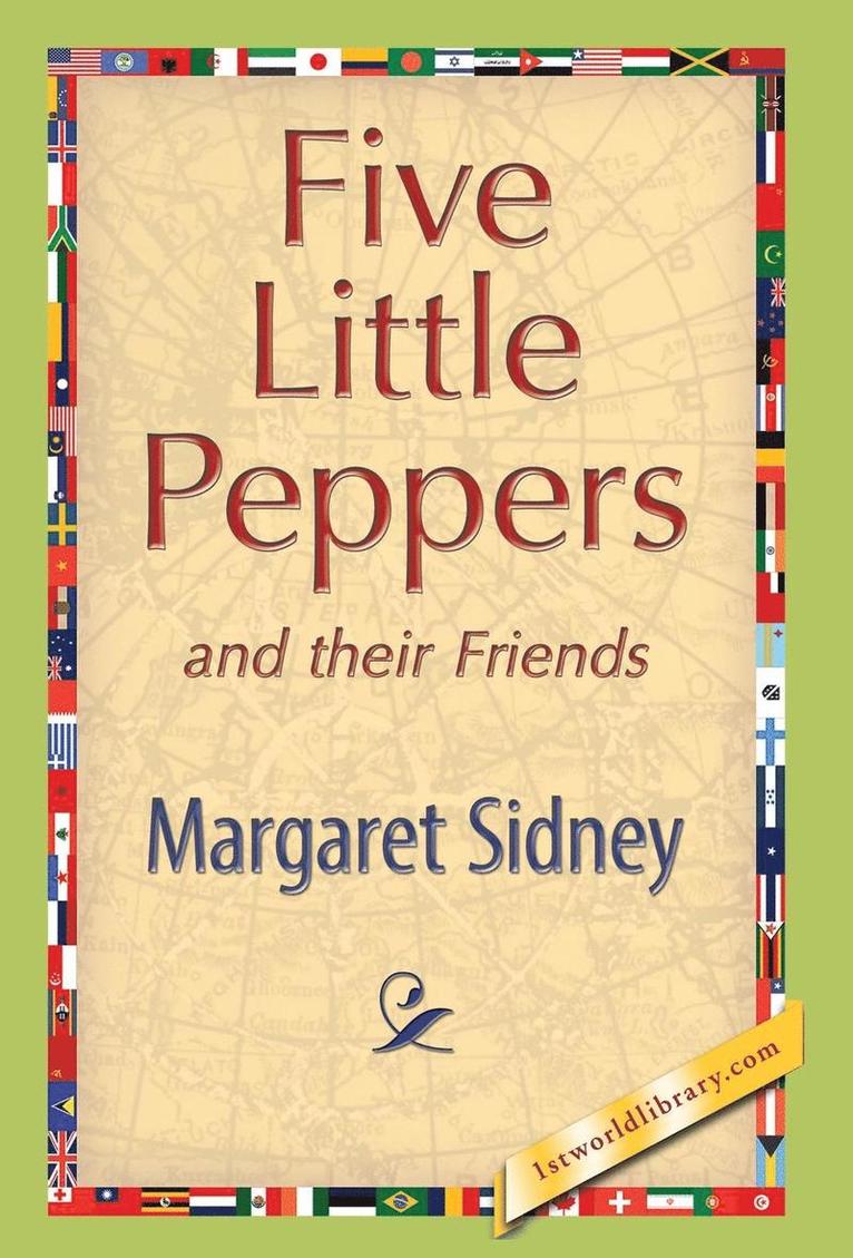 Five Little Peppers and their Friends 1