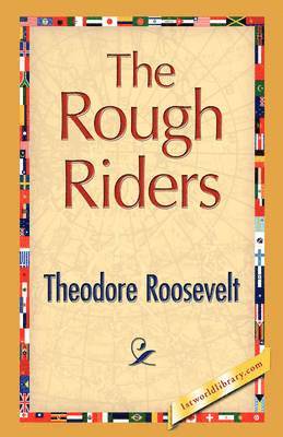 Theodore Roosevelt IV - Rough Riders, Inbunden