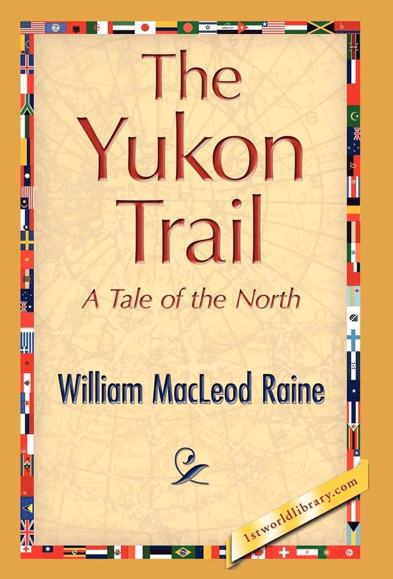 The Yukon Trail 1