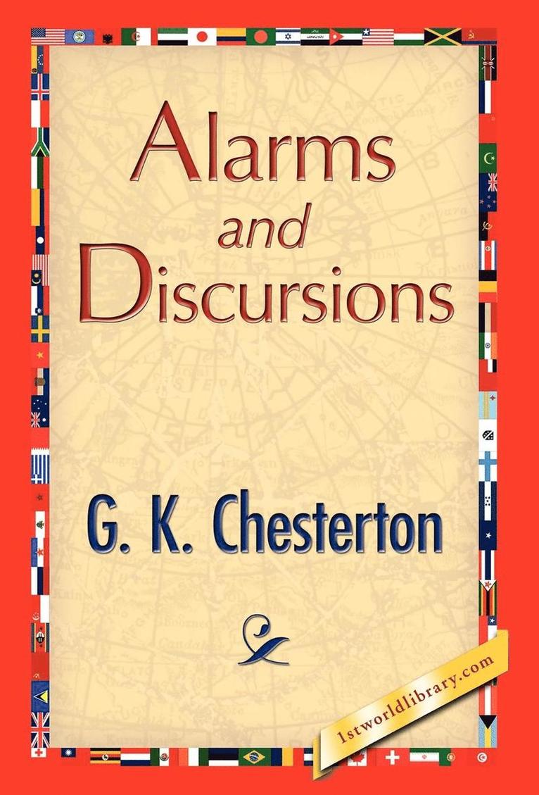 G K Chesterton, G. K. Chesterton - Alarms and Discursions, Inbunden