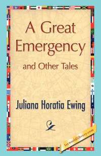 bokomslag A Great Emergency and Other Tales