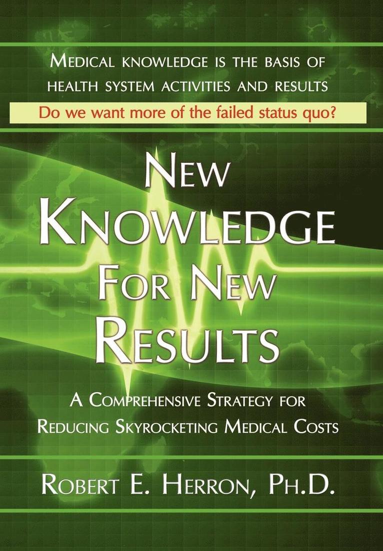 New Knowledge for New Results 1