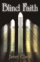 Janet Clark, 1st World Library - Blind Faith, Häftad