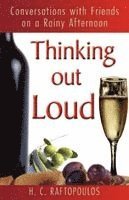 Harry C. Raftopoulos, 1stworld Library - Thinking Out Loud, Häftad
