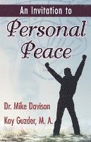 bokomslag An Invitation to Personal Peace;Guidelines To Help You Move Further Along Your Path