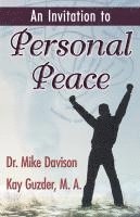 bokomslag An Invitation to  Personal Peace;Guidelines To Help You Move Further Along Your Path
