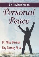 bokomslag An Invitation to Personal Peace; Guidelines To Help You Move Further Along Your Path