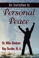 Mike Davison, 1stworld Library - An Invitation to Personal Peace; Guidelines To Help You Move Further Along Your Path, Inbunden