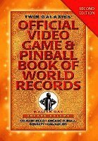 Walter Day, 1st World Library - Twin Galaxies' Official Video Game & Pinballbook of World Records; Arcade Volume, Second Edition, Inbunden