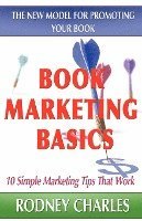bokomslag Book Marketing Basics - The New Model For Promoting Your Book