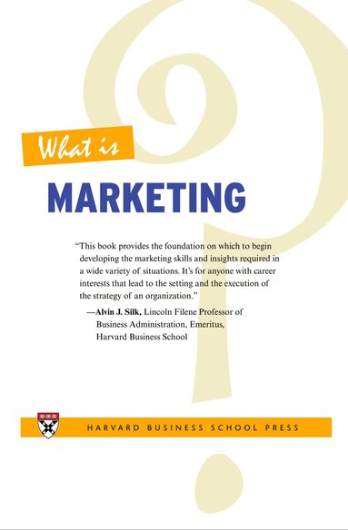 Alvin J. Silk, Harvard Business Review - What Is Marketing?, Häftad