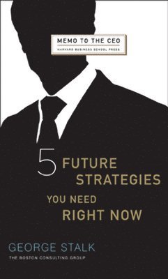 Five Future Strategies You Need Right Now 1