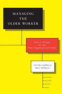 bokomslag Managing the Older Worker
