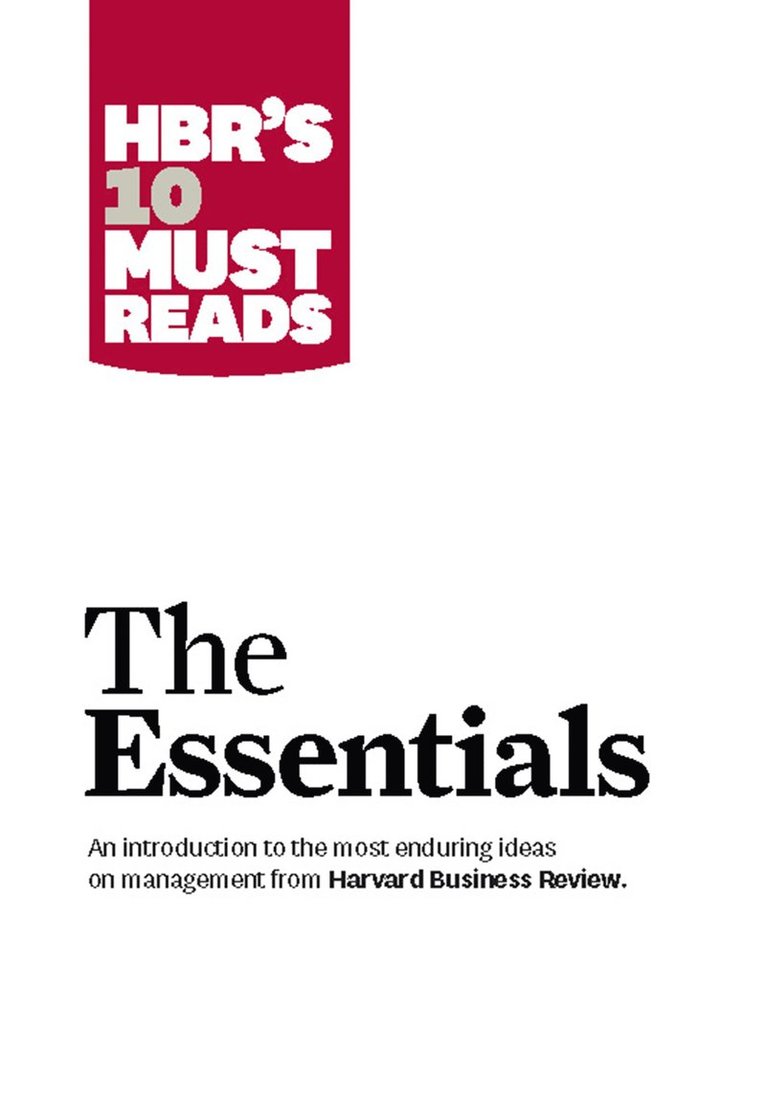 HBR'S 10 Must Reads: The Essentials 1