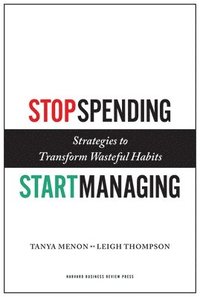 bokomslag Stop Spending, Start Managing