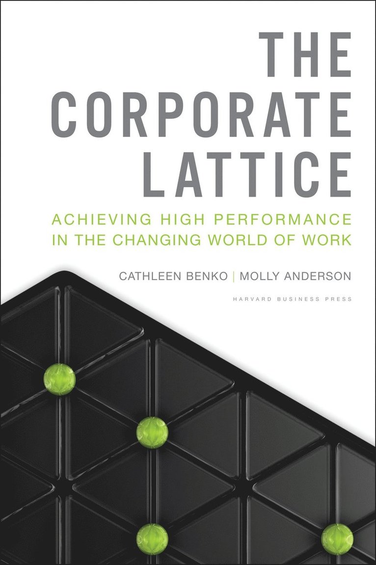 Cathleen Benko, Molly Anderson - Corporate Lattice, Inbunden
