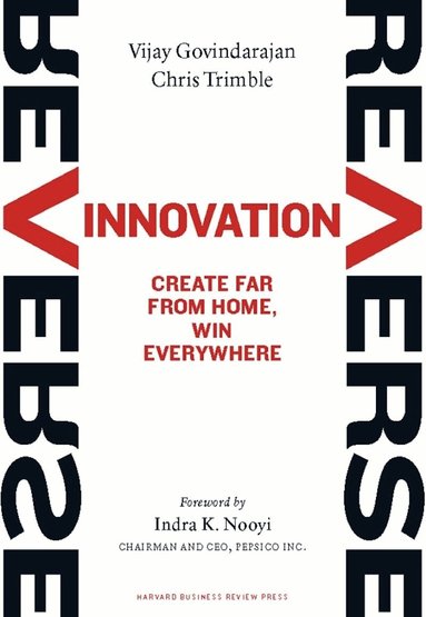 Vijay Govindarajan, Chris Trimble - Reverse Innovation, Inbunden