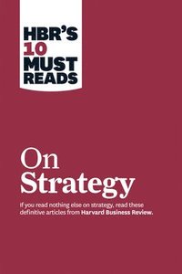 bokomslag HBR's 10 Must Reads on Strategy