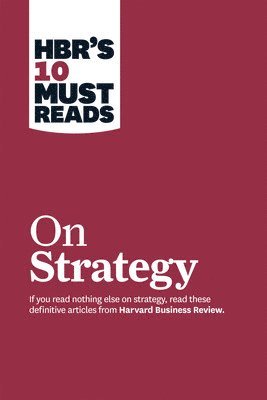 HBR's 10 Must Reads on Strategy 1
