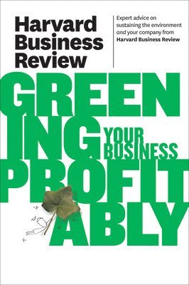 bokomslag Harvard Business Review on Greening Your Business Profitably