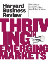 bokomslag Harvard Business Review on Thriving in Emerging Markets