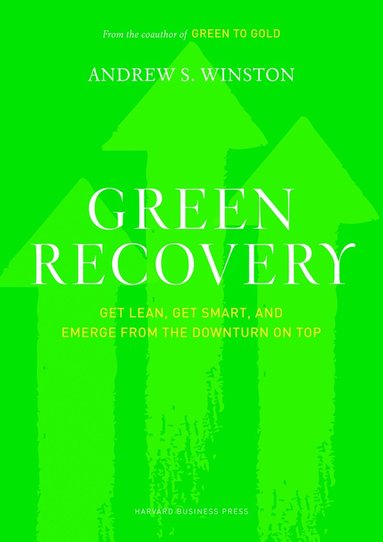 Andrew S. Winston - Green Recovery, Inbunden