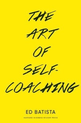 bokomslag The Art of Self-Coaching