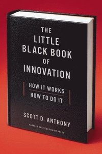 bokomslag The Little Black Book of Innovation, With a New Preface