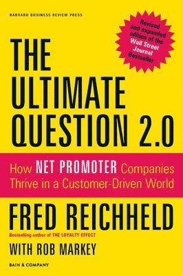 Fred Reichheld - The Ultimate Question 2.0 (Revised and Expanded Edition), Inbunden