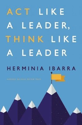 Act Like a Leader, Think Like a Leader 1