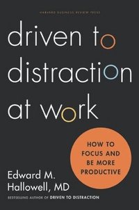 bokomslag Driven to Distraction at Work