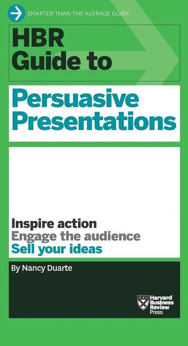 Nancy Duarte - HBR Guide to Persuasive Presentations (HBR Guide Series), Häftad