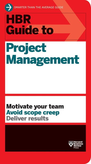 Harvard Business Review - HBR Guide to Project Management (HBR Guide Series), Häftad