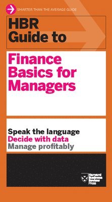 HBR Guide to Finance Basics for Managers (HBR Guide Series) 1