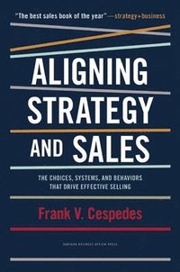 bokomslag Aligning Strategy and Sales