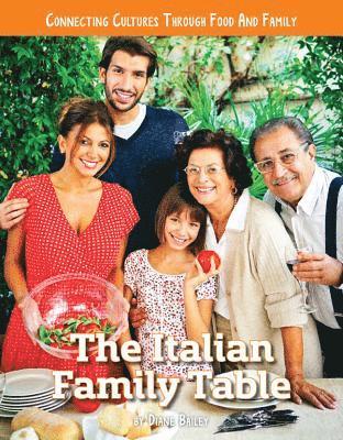 bokomslag Connecting Cultures Through Family and Food: The Italian Family Table