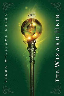 Cinda Williams Chima - The Wizard Heir, Häftad