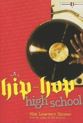 Alan Lawrence Sitomer - Hip-hop High School, Häftad