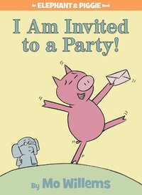 bokomslag I Am Invited To A Party! (An Elephant And Piggie Book)