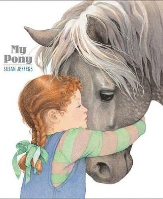 Susan Jeffers - My Pony, Häftad