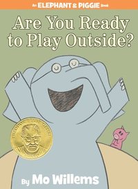 bokomslag Are You Ready to Play Outside?-An Elephant and Piggie Book