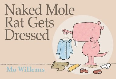 bokomslag Naked Mole Rat Gets Dressed